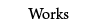 works